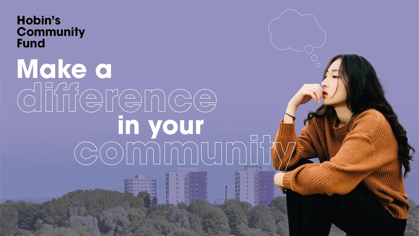 A Photo Of A Lady With A Thought Bubble Over Her Head And North Manchester In The Background With The Words Hobins Community Fund Make A Difference In Your Community